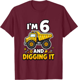 I'm 6 and Digging It Birthday Boy Construction 6 Years Old T-Shirt - T-Shirt | Maroon