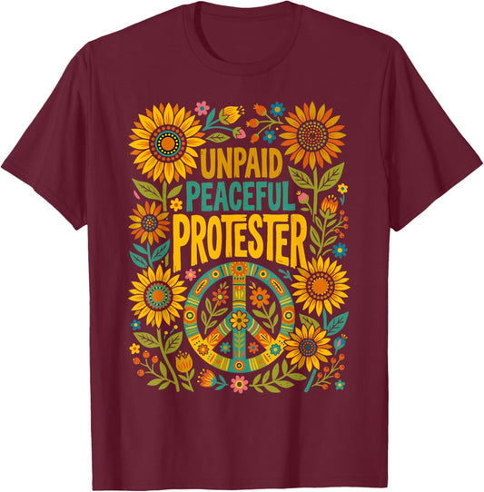 Retro Unpaid Peaceful Protester Vintage Floral Peace T-Shirt - T-Shirt | Maroon