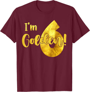 I'm 6th Golden Birthday 6 Year Old Bday Kids Groovy T-Shirt - T-Shirt | Maroon