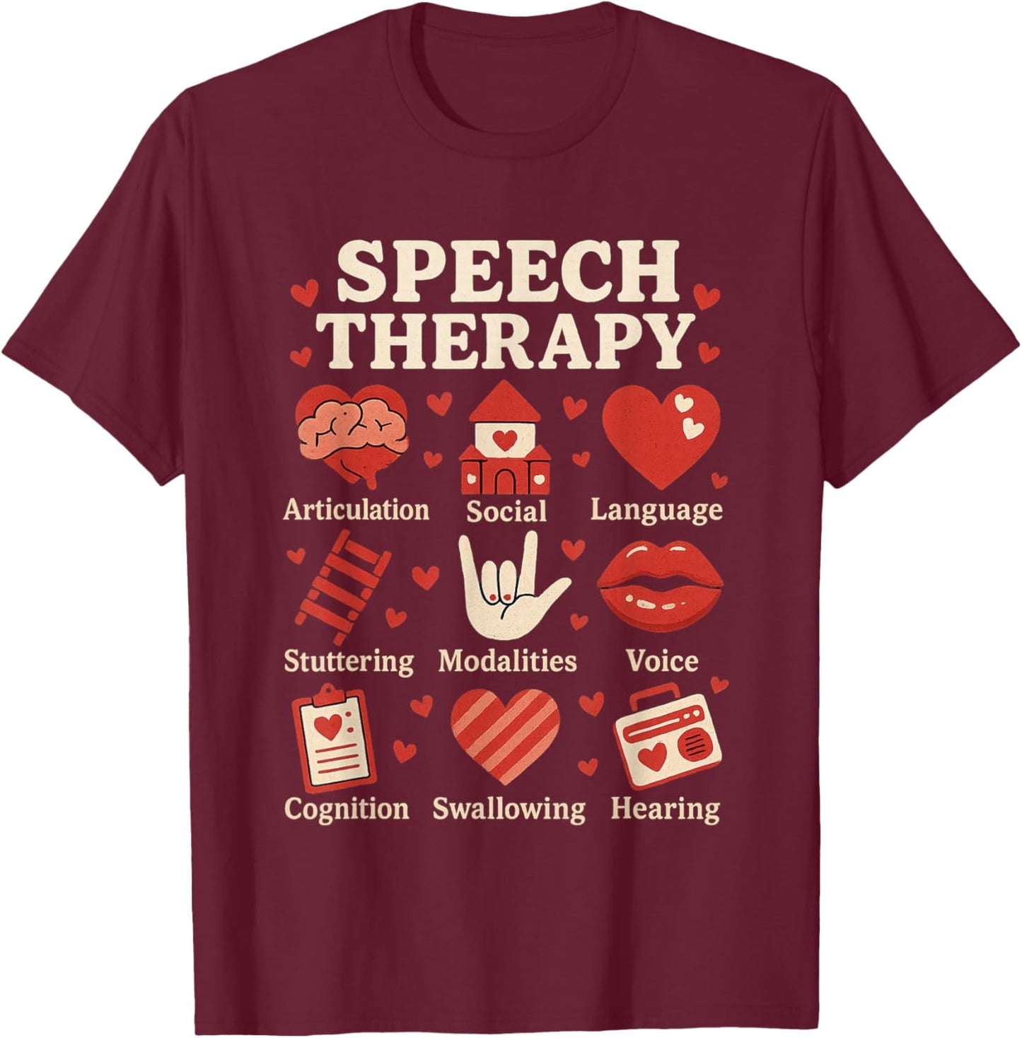 Valentines Day Speech Therapy Therapist SLPA SLP Valentine T-Shirt - T-Shirt | Maroon