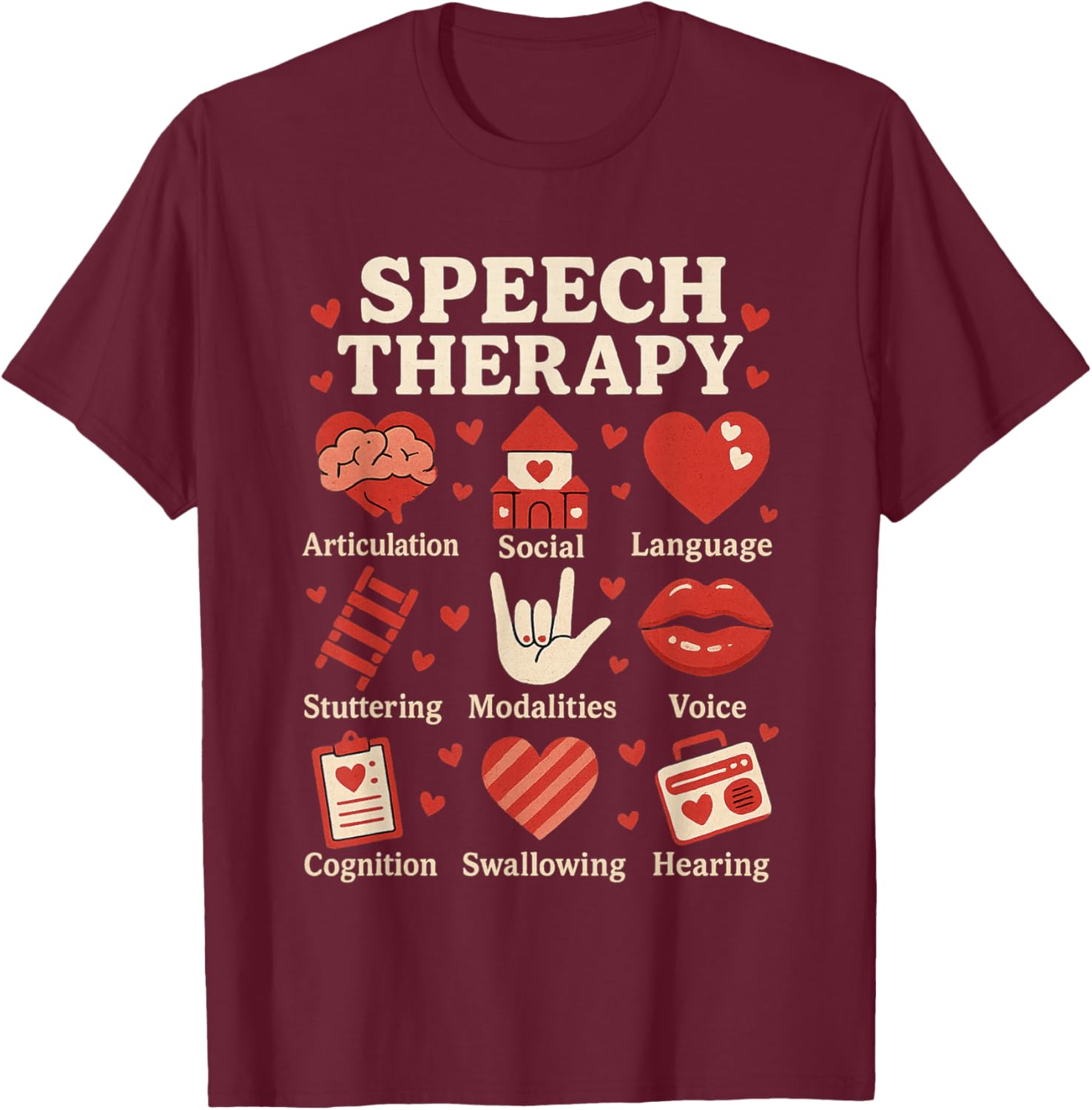 Valentines Day Speech Therapy Therapist SLPA SLP Valentine T-Shirt - T-Shirt | Maroon