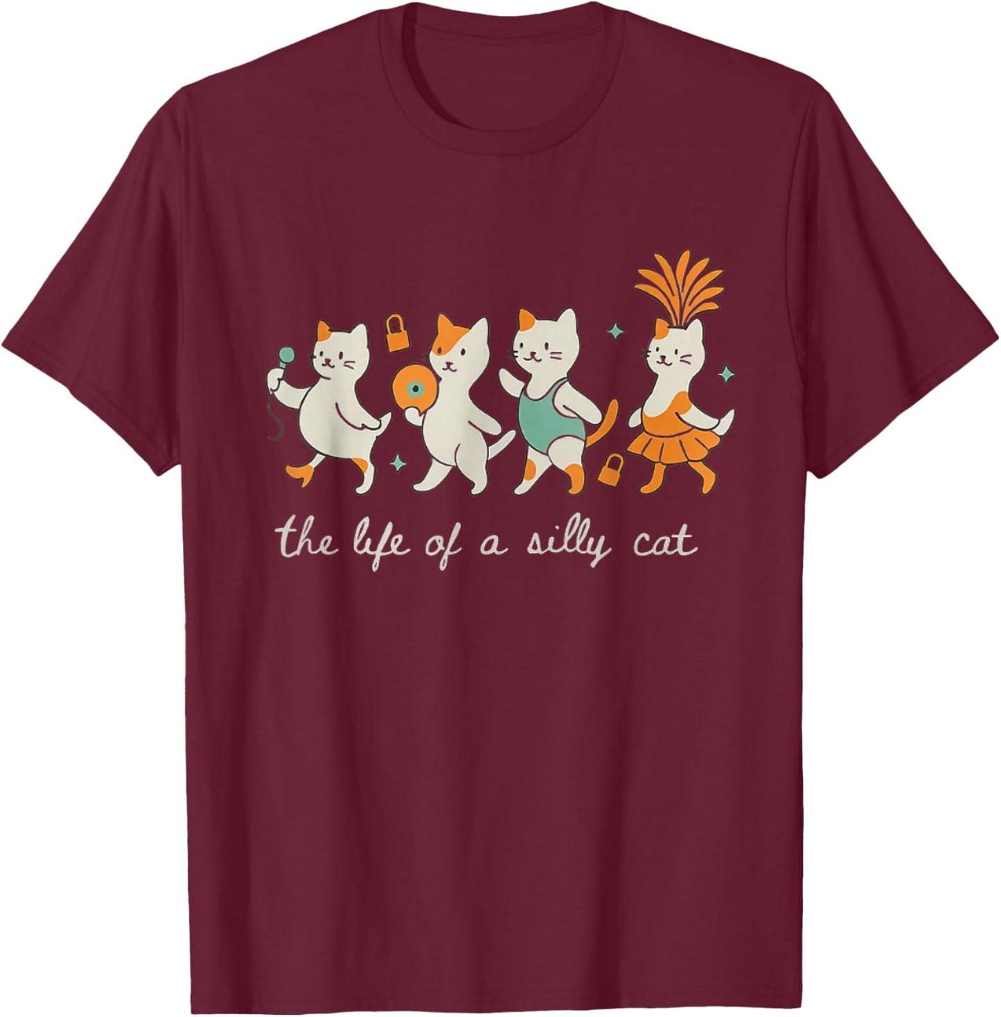The Life of a Silly Cat Funny Trendy Meme Show Girl T-Shirt - T-Shirt | Maroon