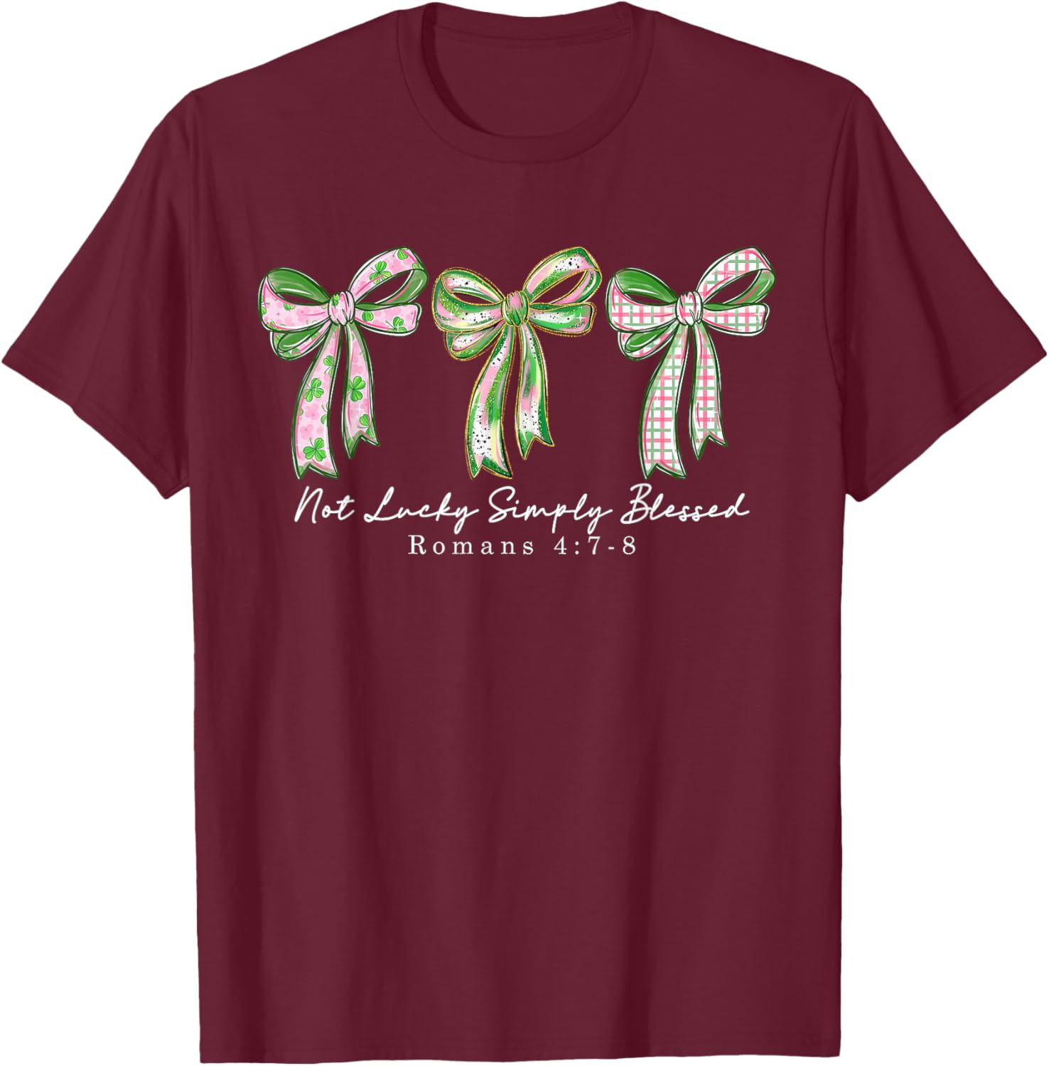 Not Lucky Simply Blessed Coquette Bow St Patrick's Day T-Shirt - T-Shirt | Maroon