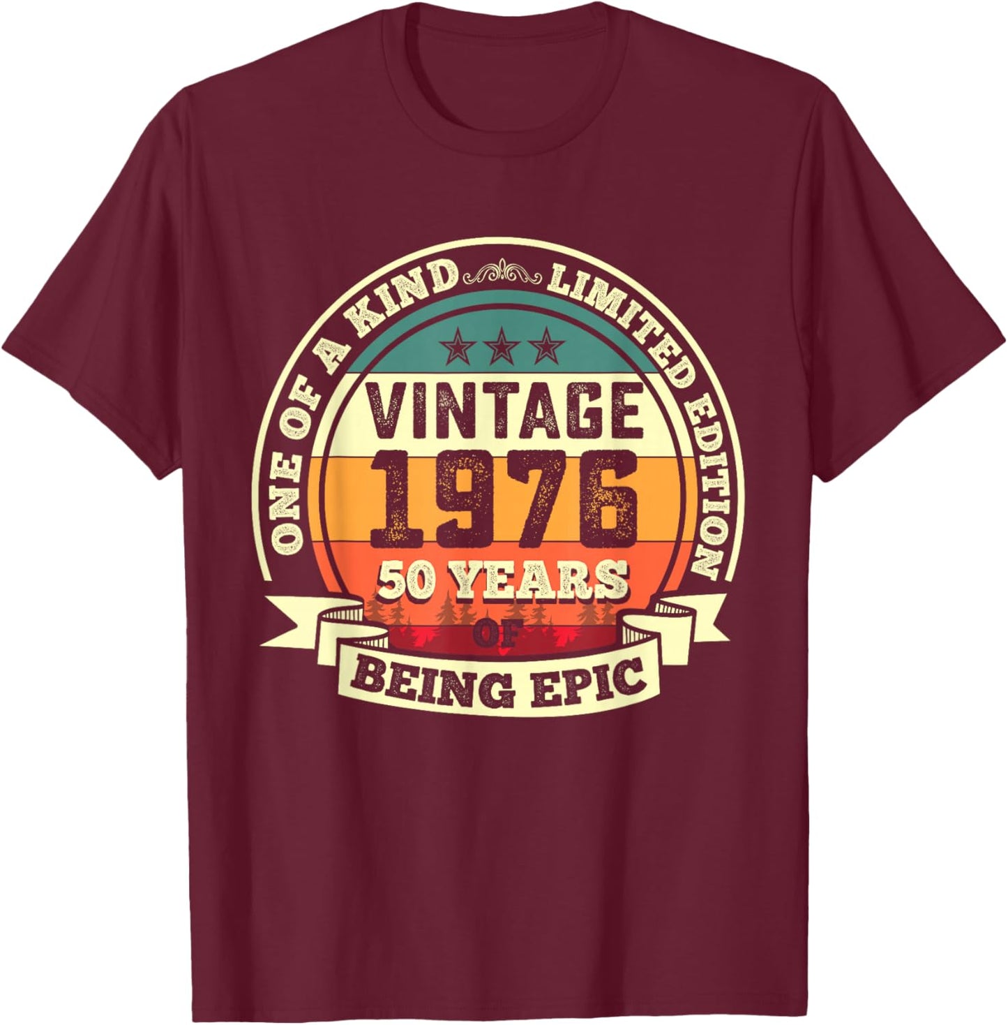 50th Birthday Gift 50 Years of Being Epic 50 Years Old T-Shirt - T-Shirt | Maroon