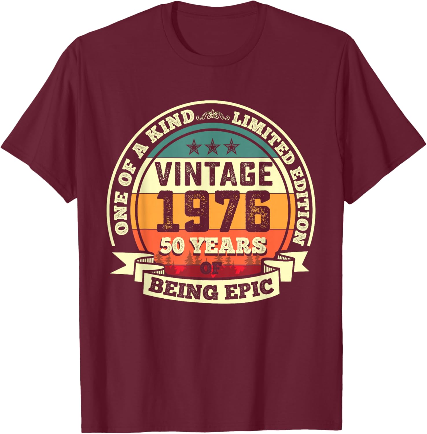 50th Birthday Gift 50 Years of Being Epic 50 Years Old T-Shirt - T-Shirt | Maroon