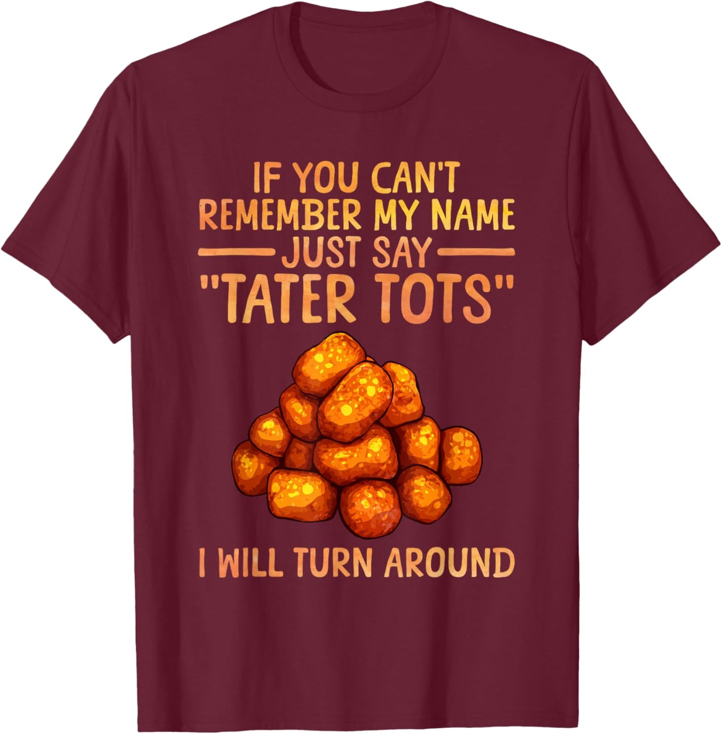 Tater Tot Design Women Kids Potato Tater Tot Lover T-Shirt - T-Shirt | Maroon