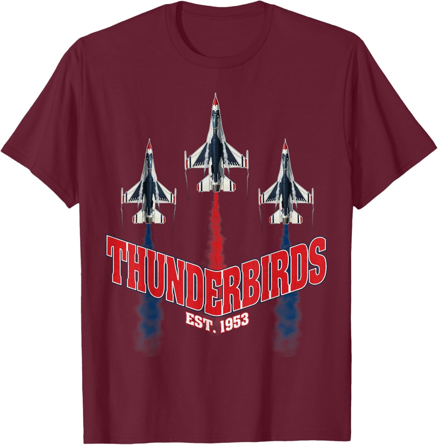 USAF Thunderbirds F16 57th Wing Vintage Airshow Gifts T-Shirt - T-Shirt | Maroon
