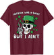 Patrick was Saint But I Aint Skull St Patricks Day Men Women T-Shirt - T-Shirt | Maroon