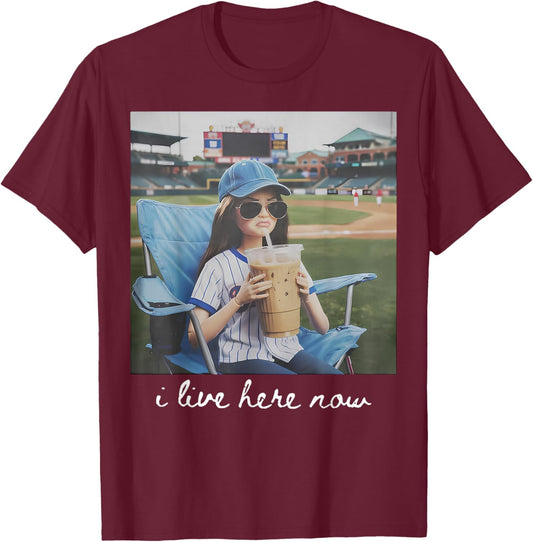 I Live Here Now Funny Ballfield Baseball Girl Softball Meme T-Shirt - T-Shirt | Maroon