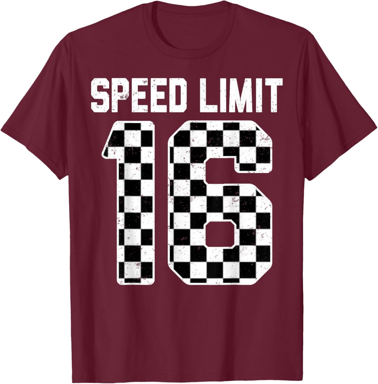 Speed Limit 16 Race Car Teen Driver 16th Birthday T-Shirt - T-Shirt | Maroon