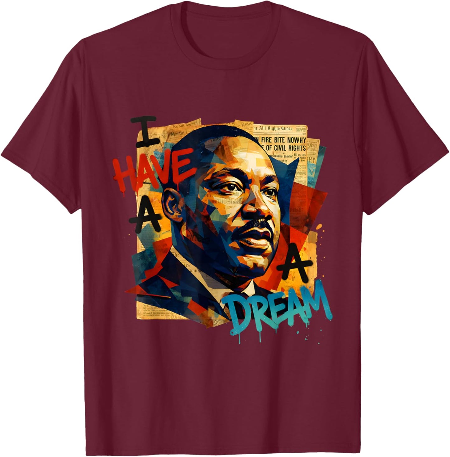 Dream Like a King African American Black History Month T-Shirt - T-Shirt | Maroon
