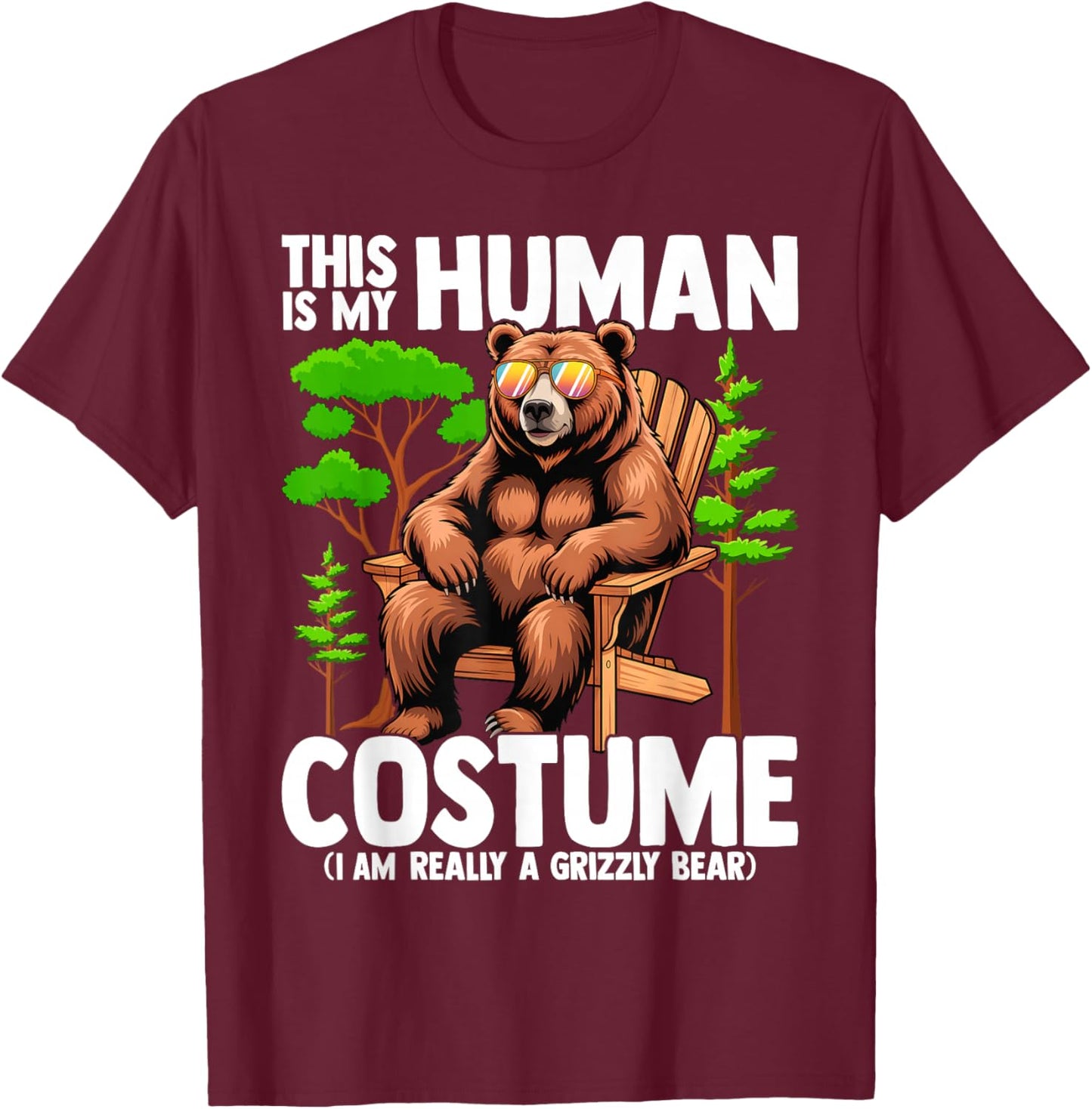 This is My Human Costume I'm Really A Grizzly Bear T-Shirt - T-Shirt | Maroon