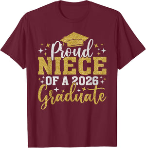 Niece Senior 2026 Proud Niece of A 2026 Graduate Done 2026 T-Shirt - T-Shirt | Maroon
