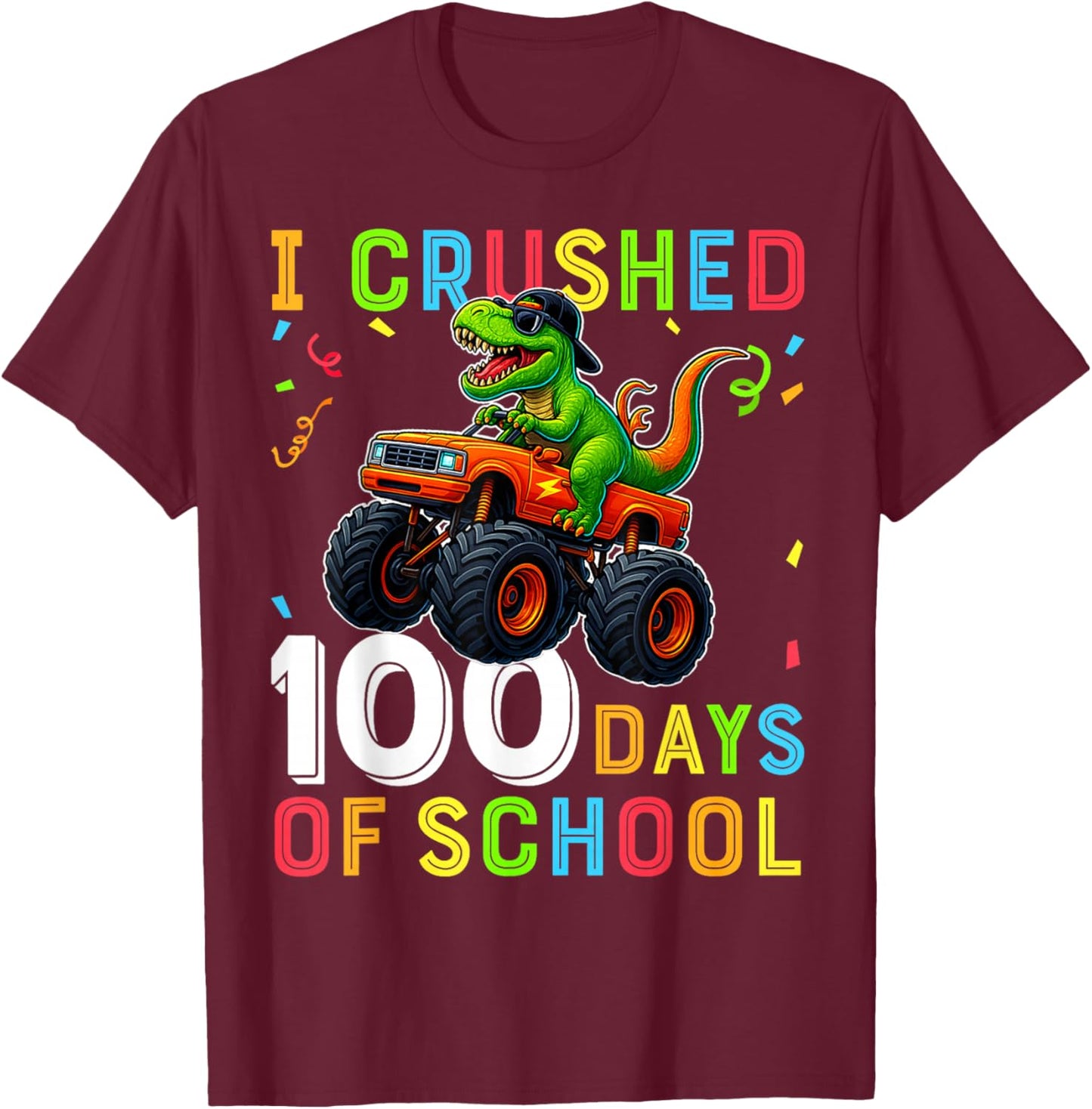I Crushed 100 Days of School Monster Truck Teacher Boys T-Shirt - T-Shirt | Maroon