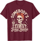 Somebody's Feral Bestie Skeleton Retro Halloween T-Shirt - T-Shirt | Maroon
