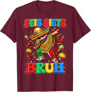Six Seven Bruh SEIS Siete Cinco De Mayo Mexican Boy Gift Kid T-Shirt - T-Shirt | Maroon