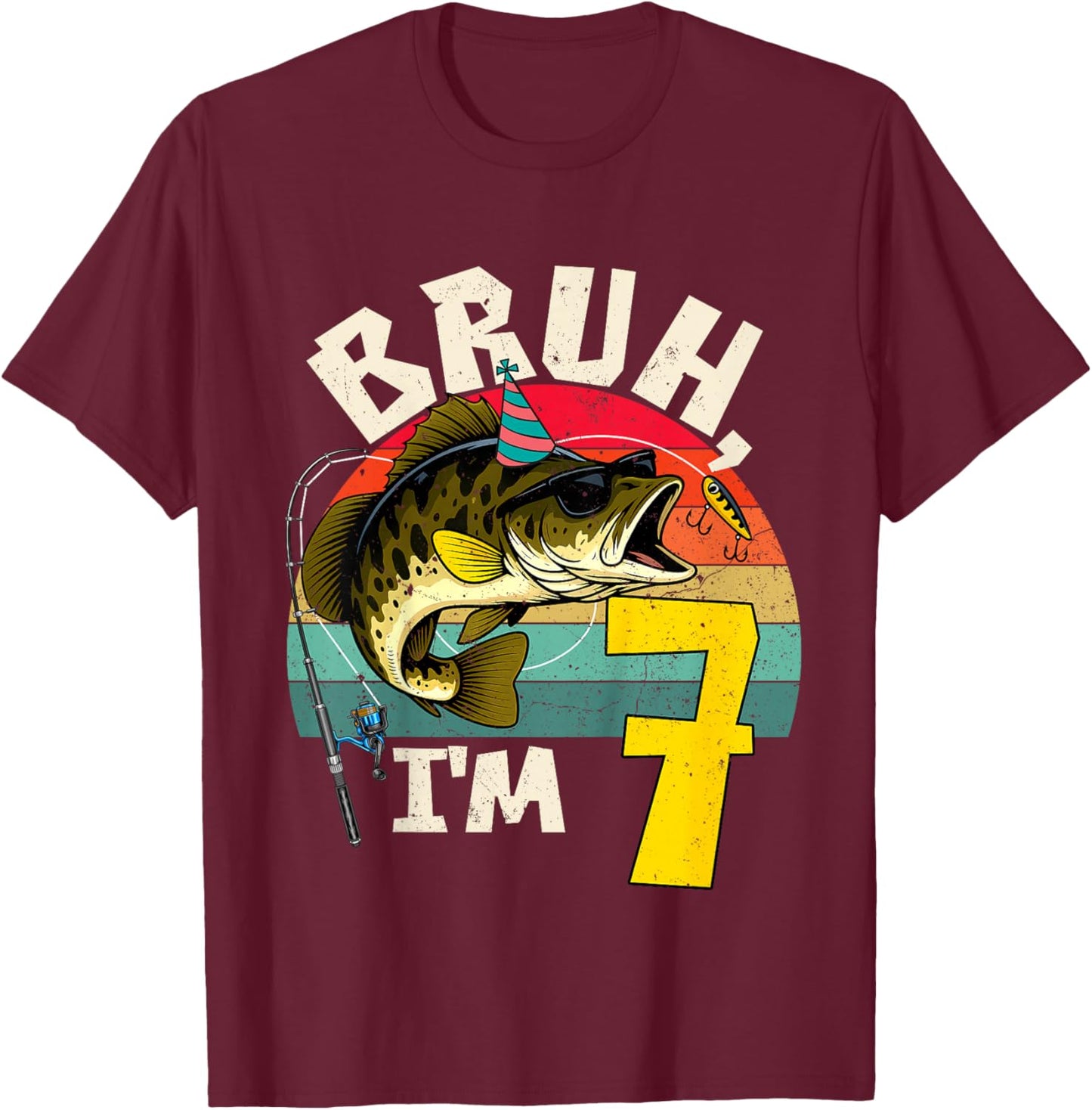 Bruh I'm 7 Years Old Fishing Birthday Theme Party T-Shirt - T-Shirt | Maroon