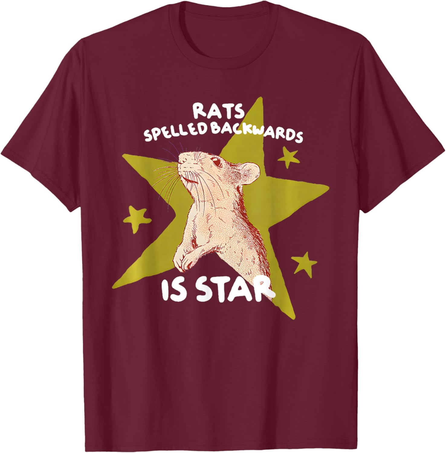 Rats Spelled Backwards is Star Rat Meme Rat Lover Animal T-Shirt - T-Shirt | Maroon