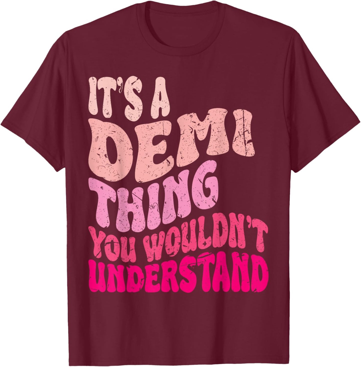It's A Demi Thing You Wouldn't Understand Girls Kids T-Shirt - T-Shirt | Maroon
