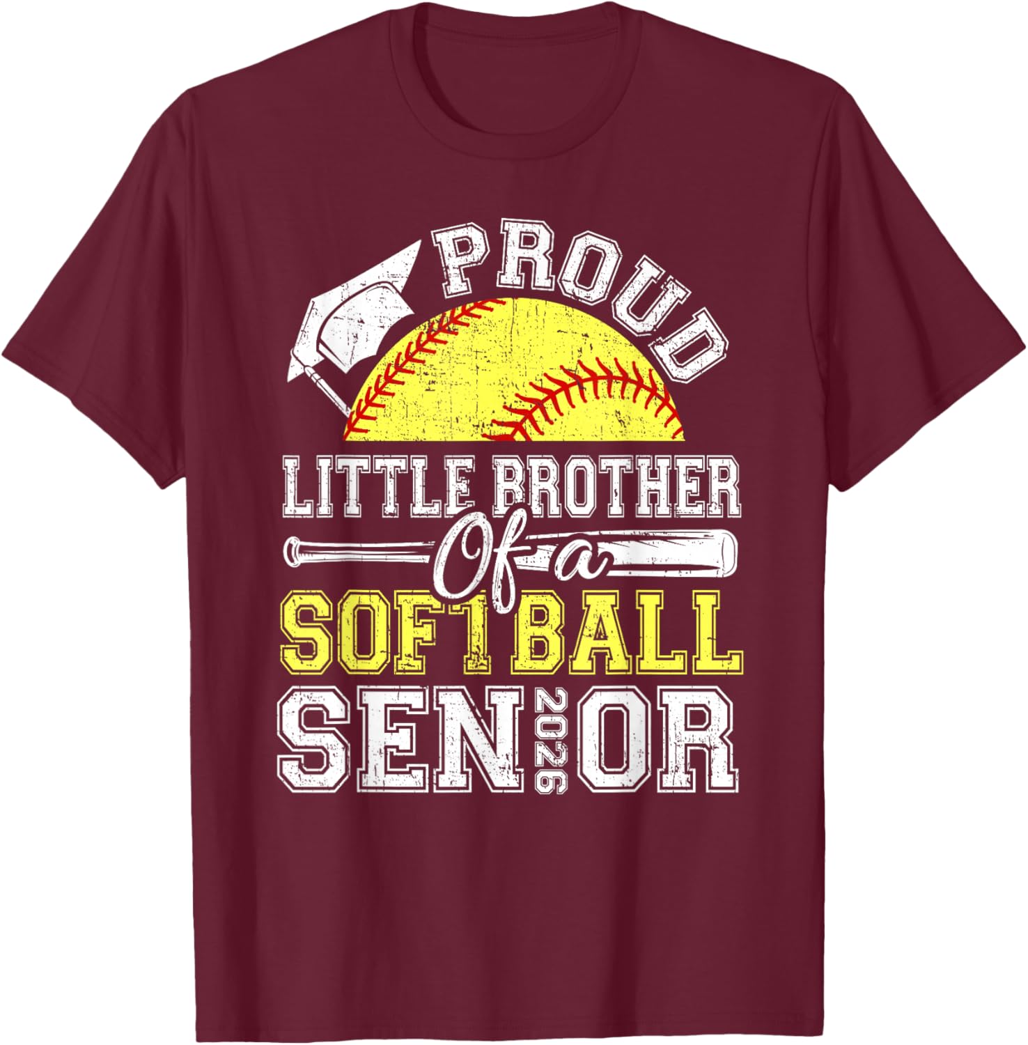 Proud Little Brother of A 2026 Senior Softball Graduate T-Shirt - T-Shirt | Maroon