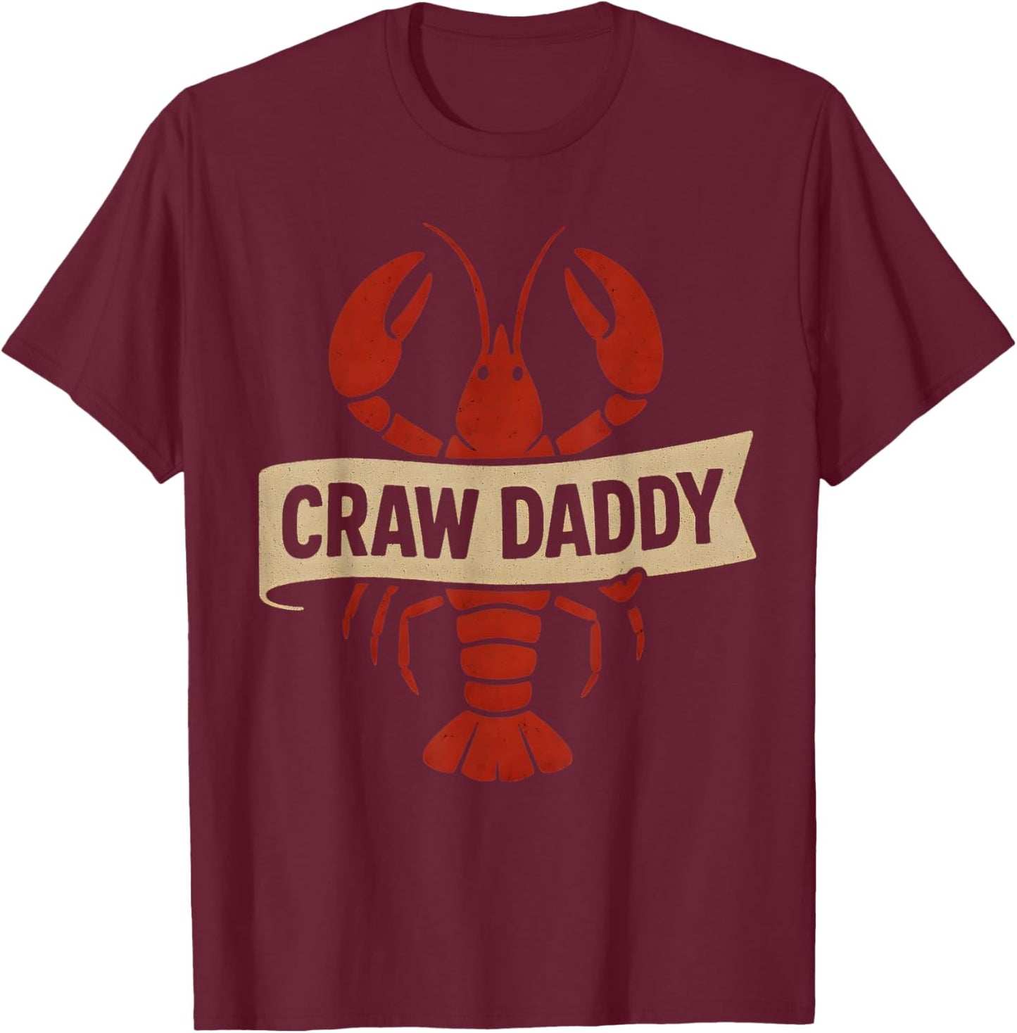 Funny Who’s Your Craw Daddy Crawfish Boil Vintage Dad Men T-Shirt - T-Shirt | Maroon