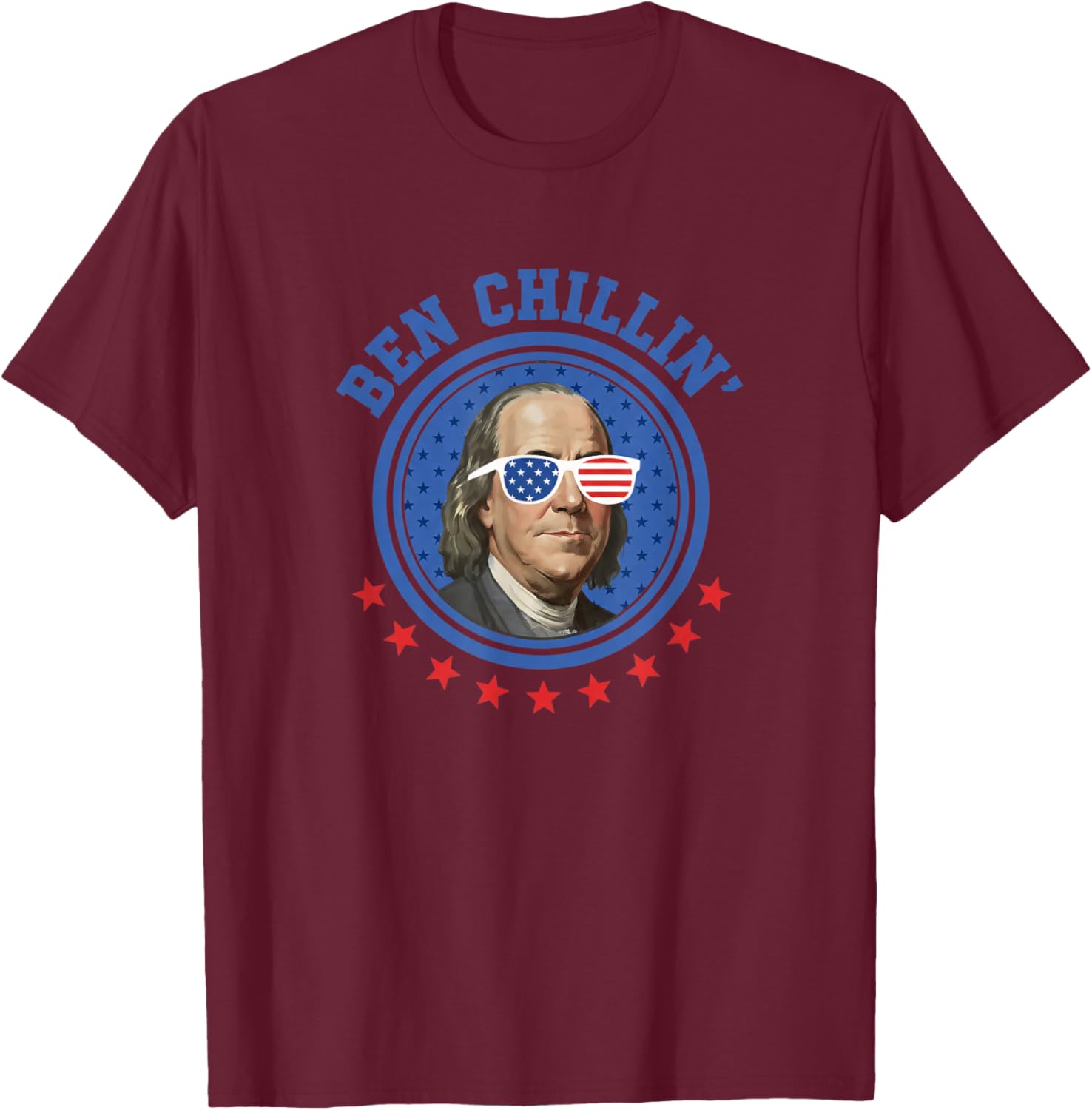 USA Ben Chillin', Ben Franklin American Flag Shades T-Shirt - T-Shirt | Maroon