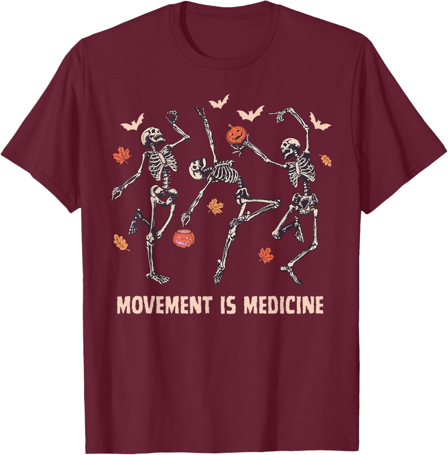 Movement is Medicine Dancing Skeleton Spooky PT Halloween T-Shirt - T-Shirt | Maroon