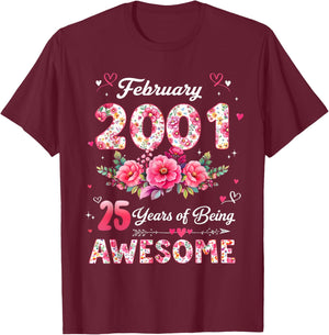 25 Year Old February 2001 Floral 25th Birthday Men Women T-Shirt - T-Shirt | Maroon