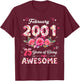 25 Year Old February 2001 Floral 25th Birthday Men Women T-Shirt - T-Shirt | Maroon