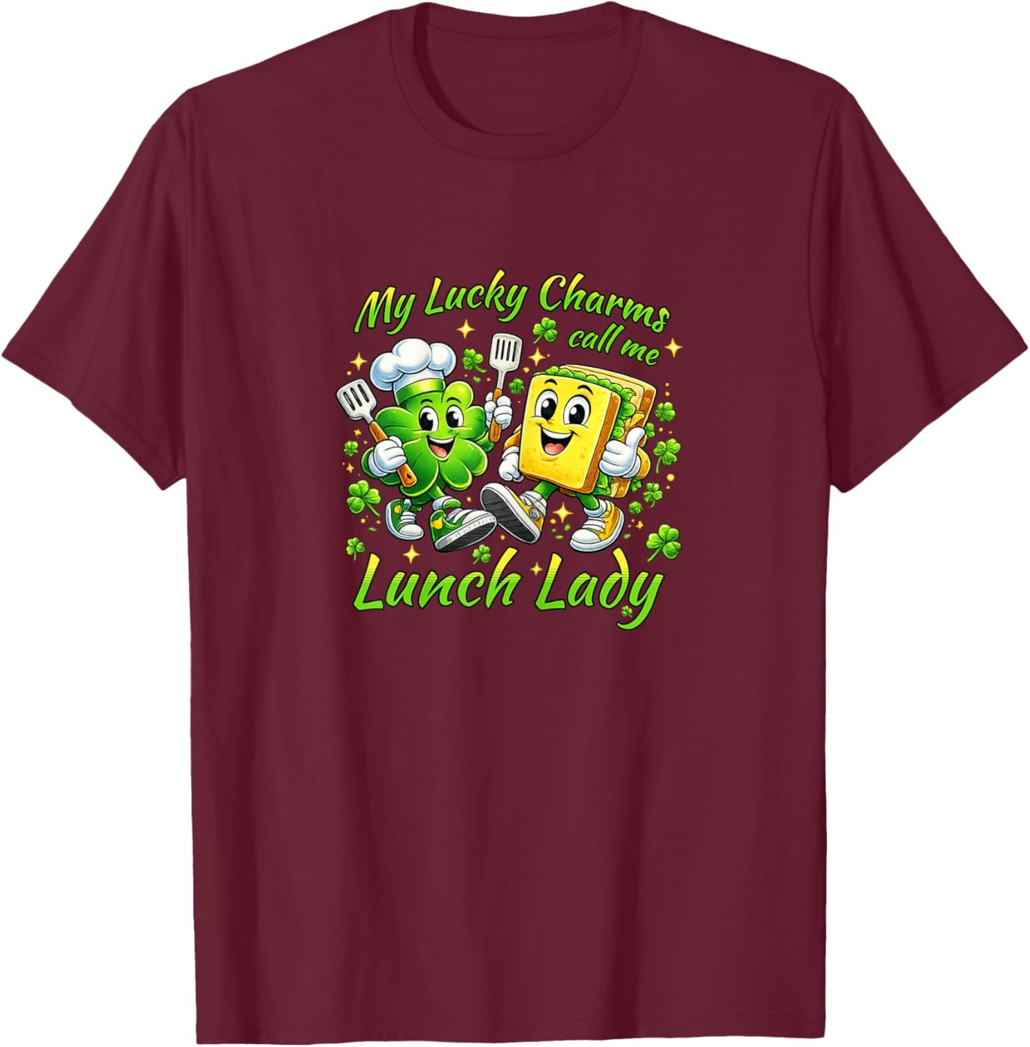 My Lucky Charms Call Me Lunch Lady Saint Patricks Day T-Shirt - T-Shirt | Maroon