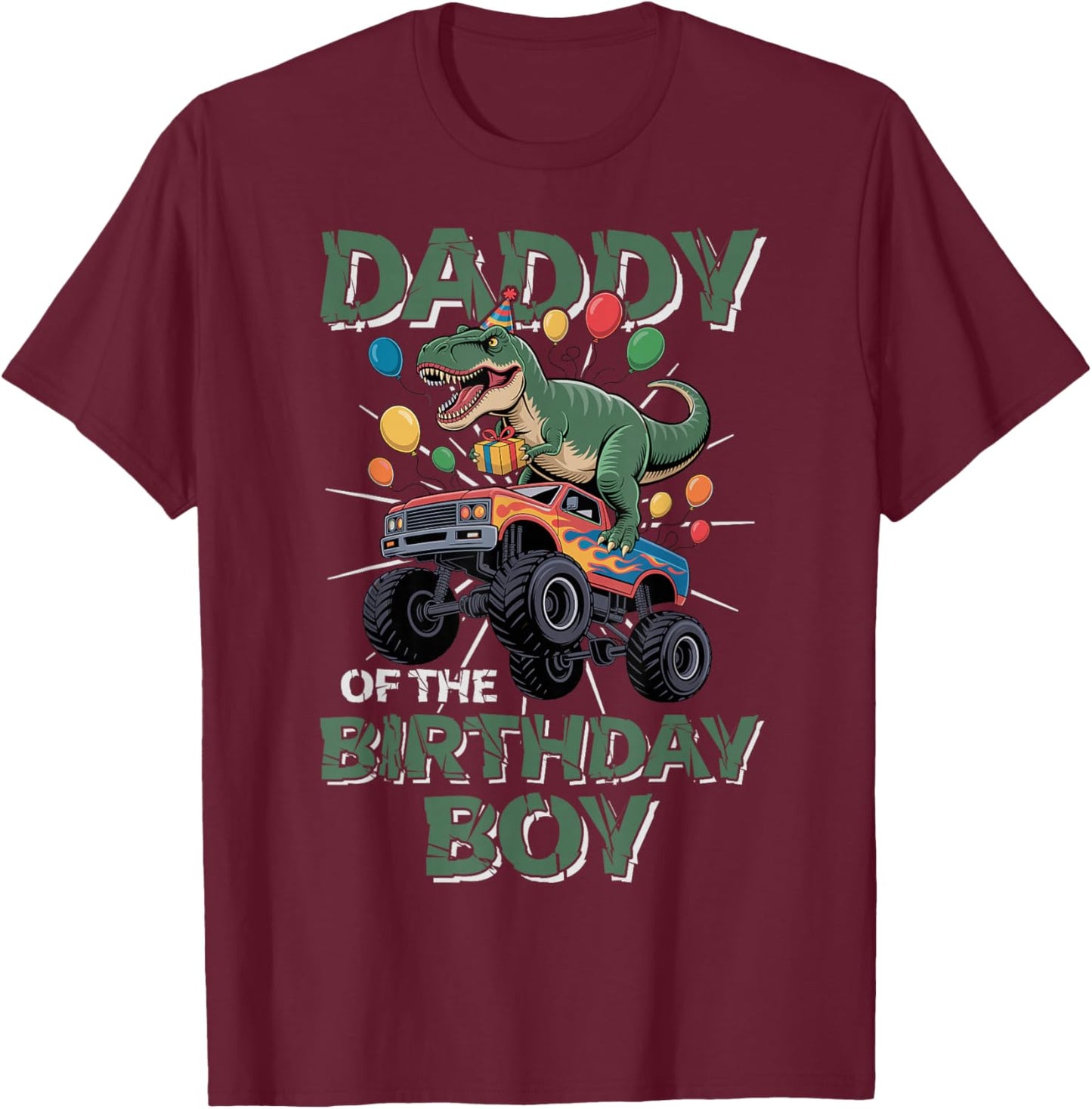 Daddy of The Birthday Party Outfit Monster Truck Dad T-Shirt - T-Shirt | Maroon