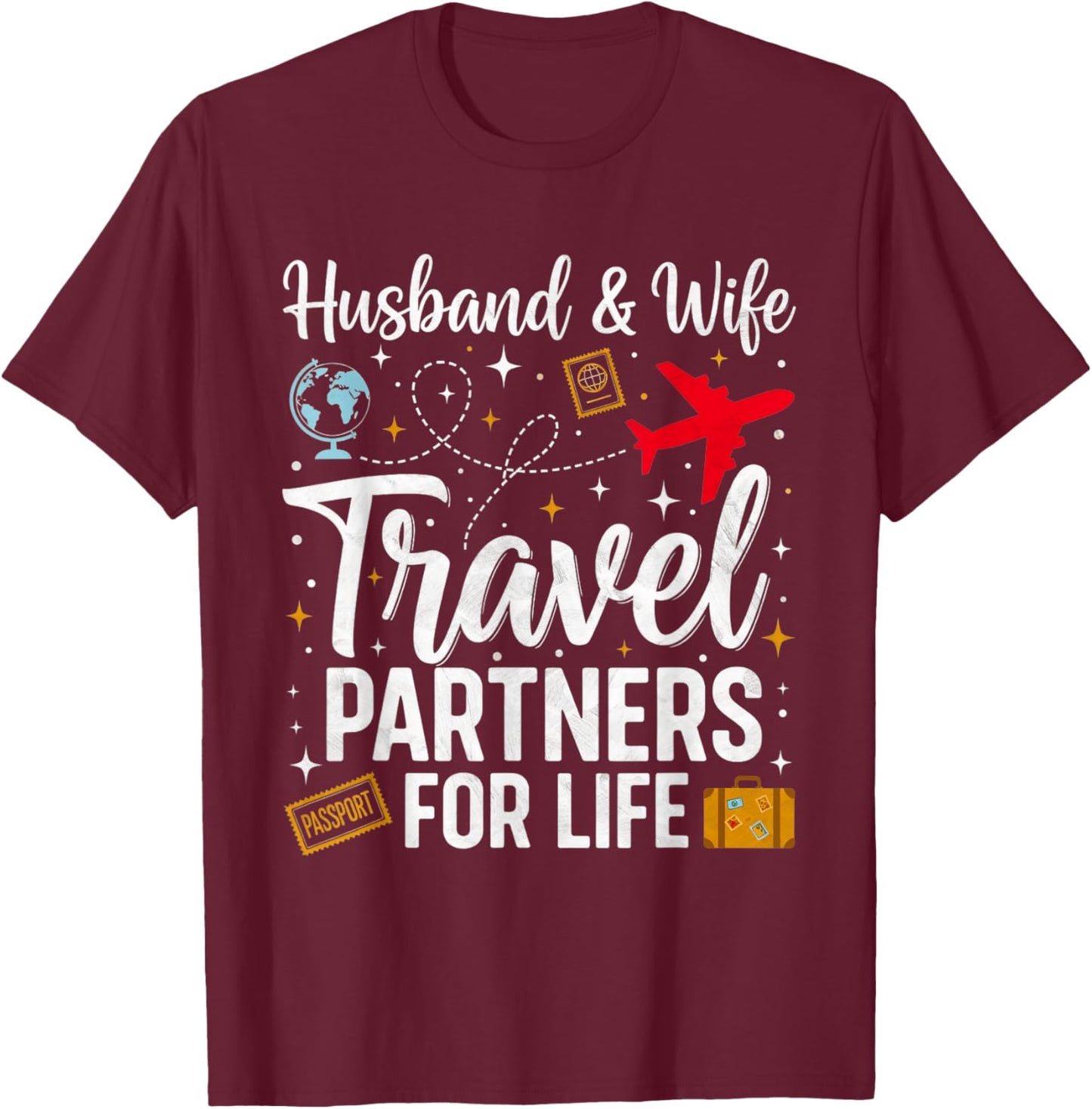 Couple Matching Husband and Wife Travel Partners for Life T-Shirt - T-Shirt | Maroon