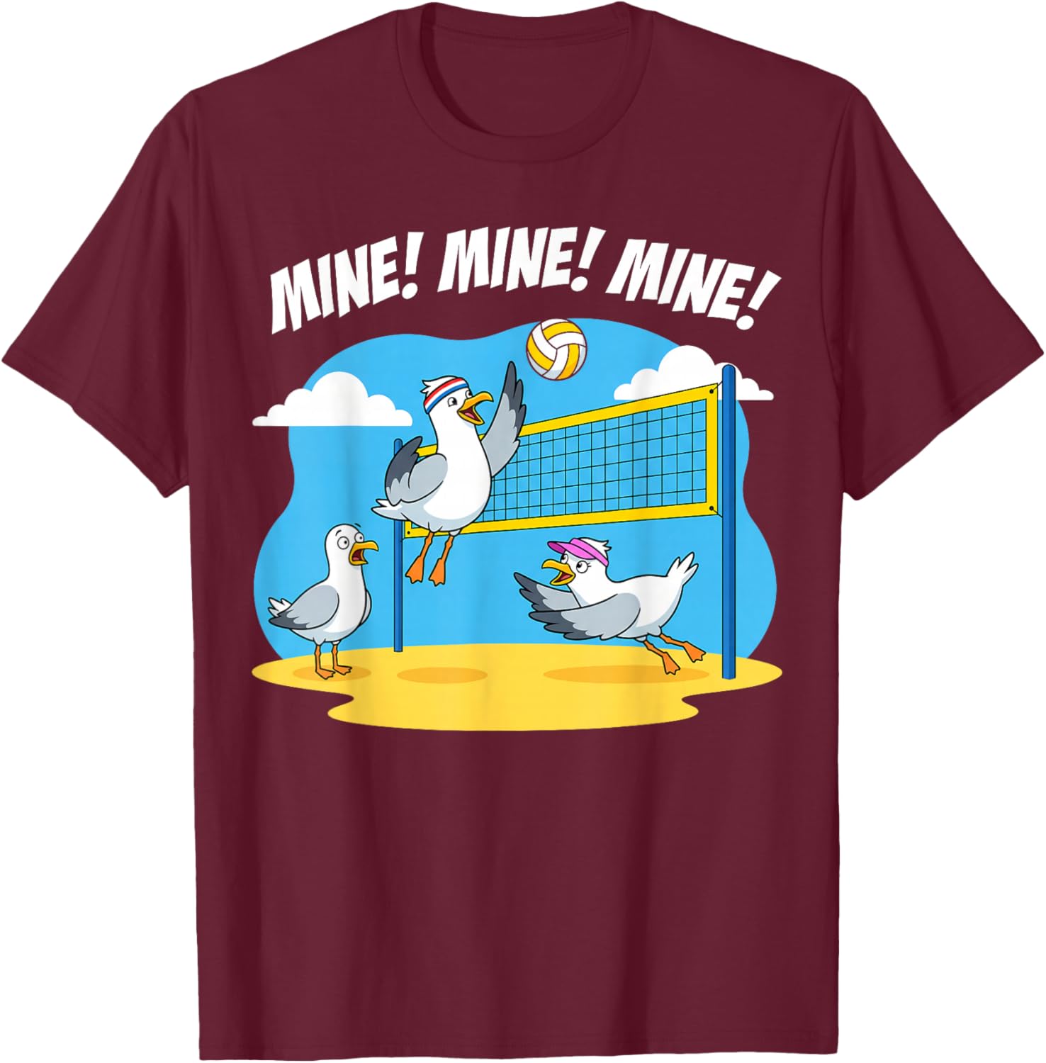 Volleyball Mine Mine Mine Seagull Funny Beach T-Shirt - T-Shirt | Maroon