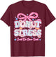 Donut Stress Just Do Your Best Test Day State Testing T-Shirt - T-Shirt | Maroon