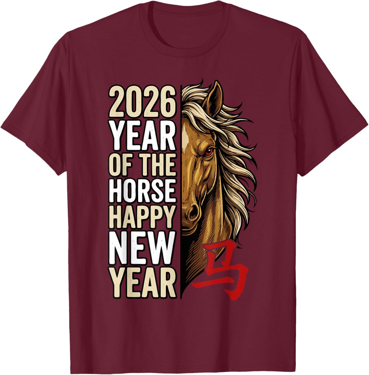 Chinese New Year of The Horse 2026 T-Shirt - T-Shirt | Maroon