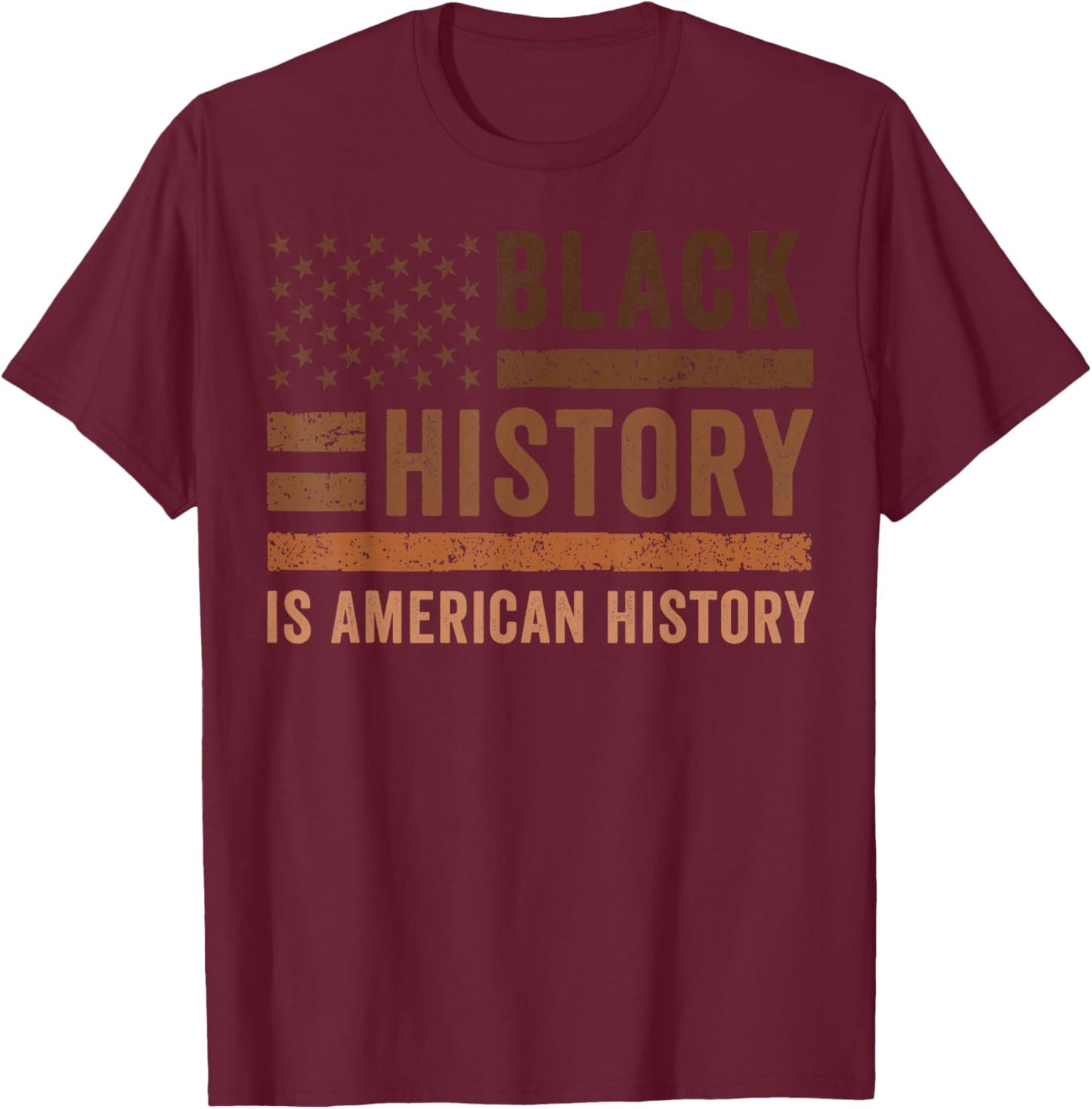 Black History is American History T-Shirt - T-Shirt | Maroon