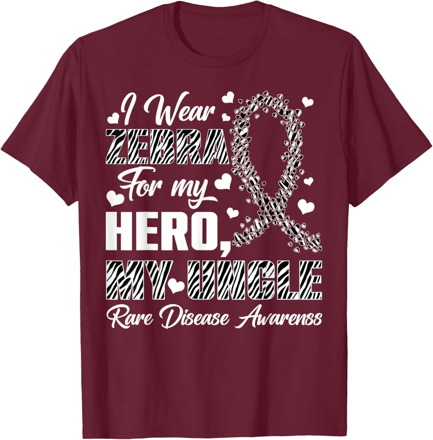 I Wear Zebra for My Uncle Rare Disease Awareness Month T-Shirt - T-Shirt | Maroon