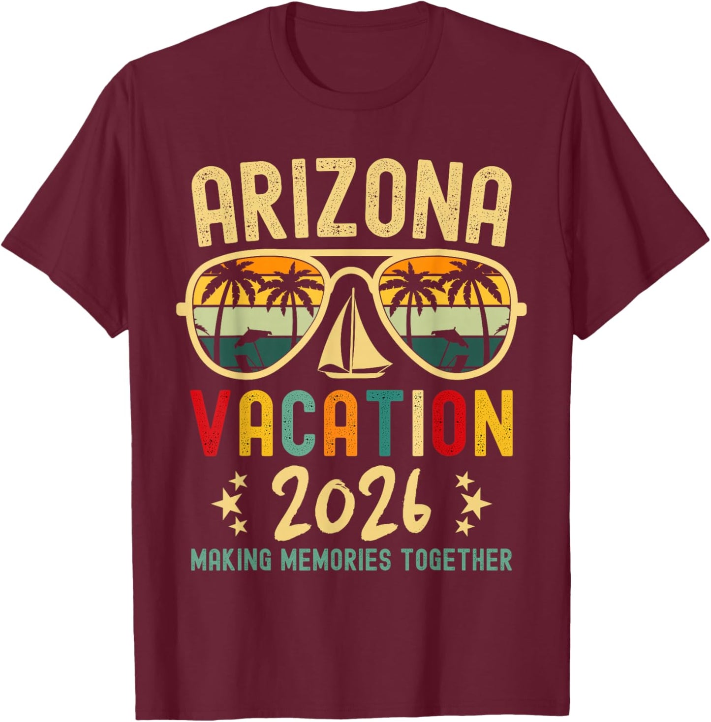 Arizona Vacation Squad 2026 Family Friends Matching Group T-Shirt - T-Shirt | Maroon