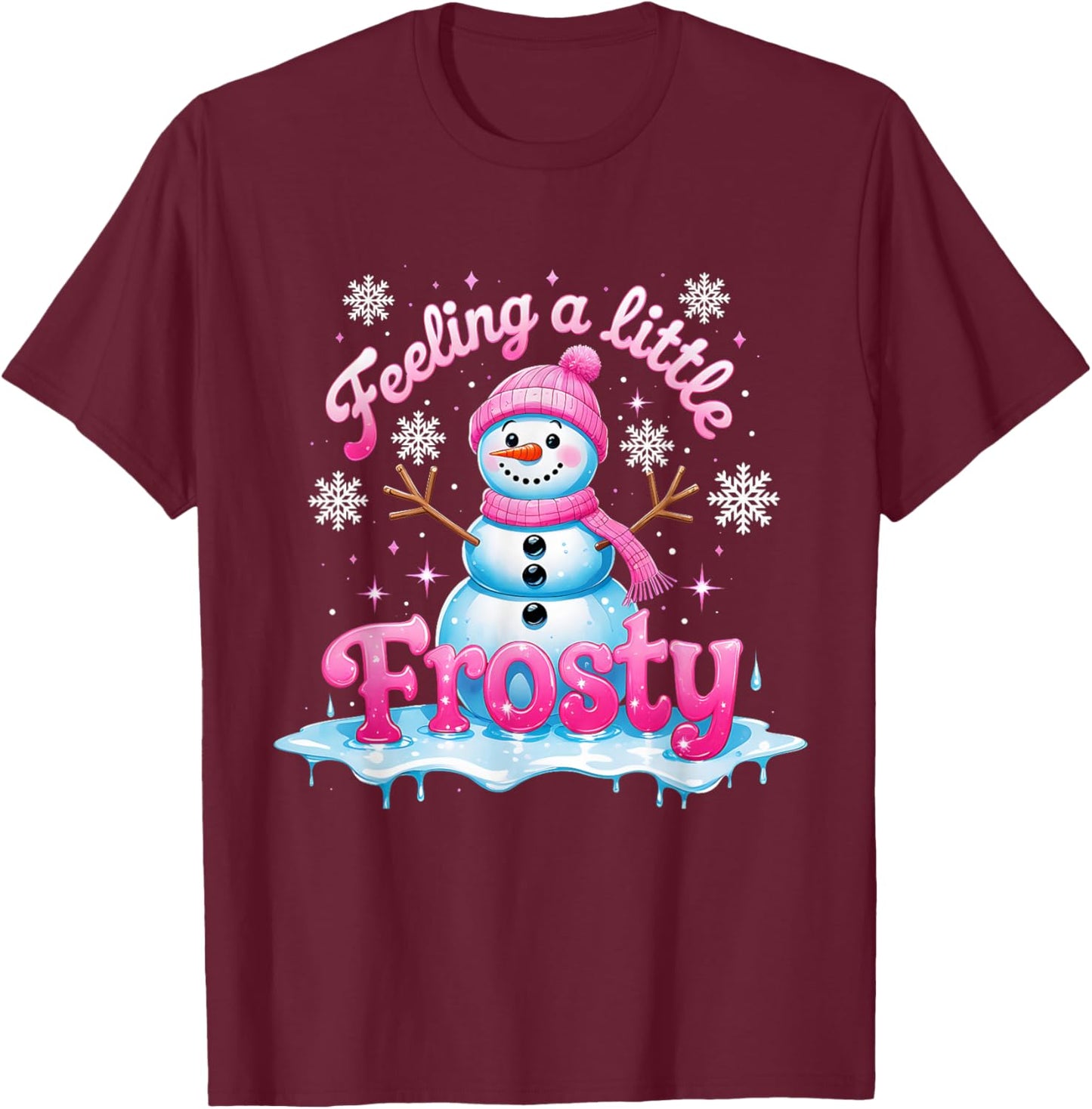 Feeling a Little Frosty Cute Snowman Winter Design T-Shirt - T-Shirt | Maroon