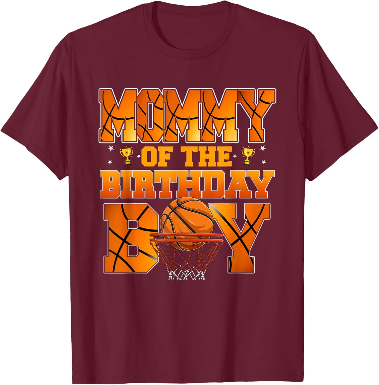 Basketball Mommy of The Birthday Boy Family Matching T-Shirt - T-Shirt | Maroon
