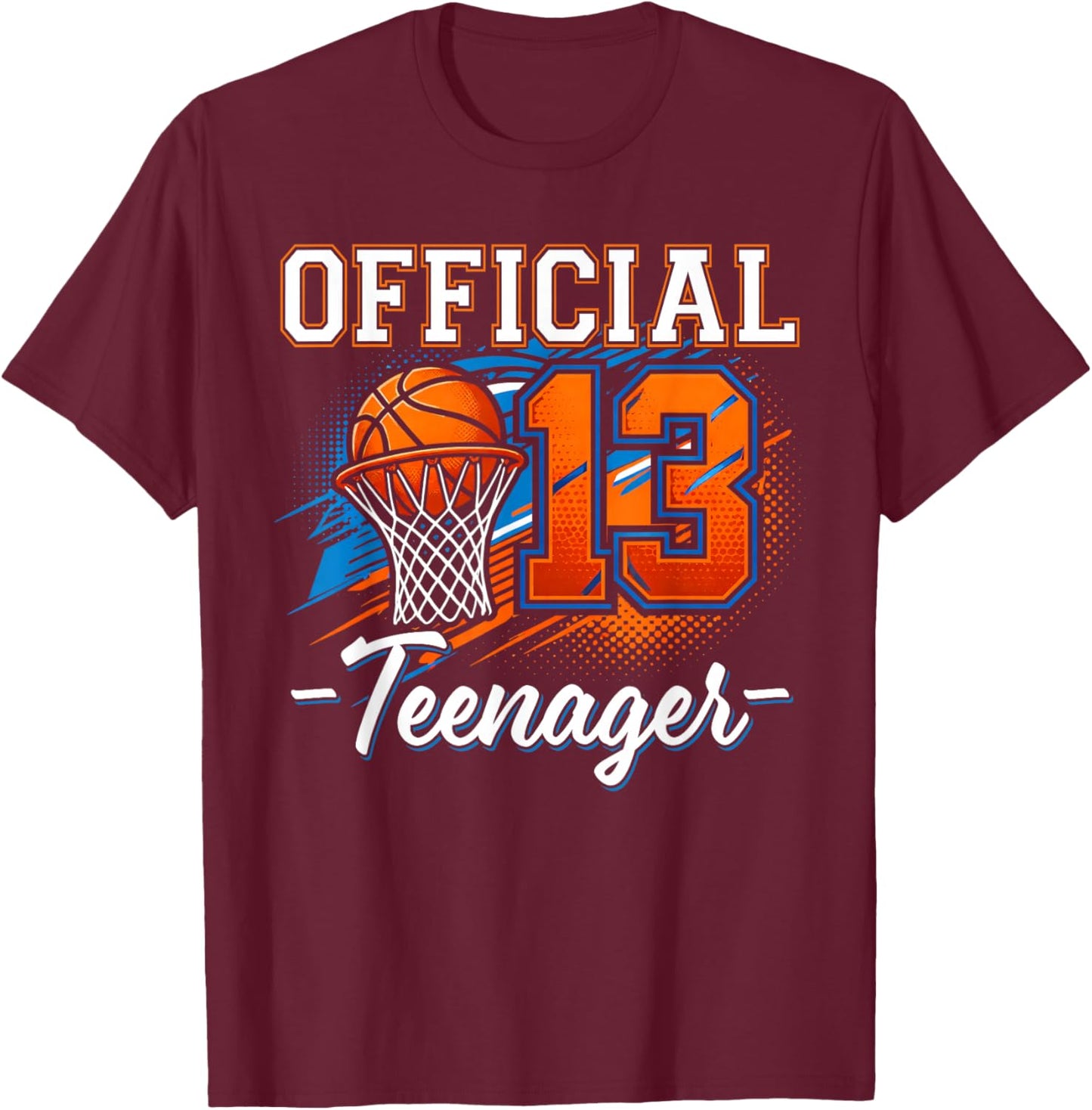 13th Birthday Official Teenager Basketball 13 Year Old Boys T-Shirt - T-Shirt | Maroon