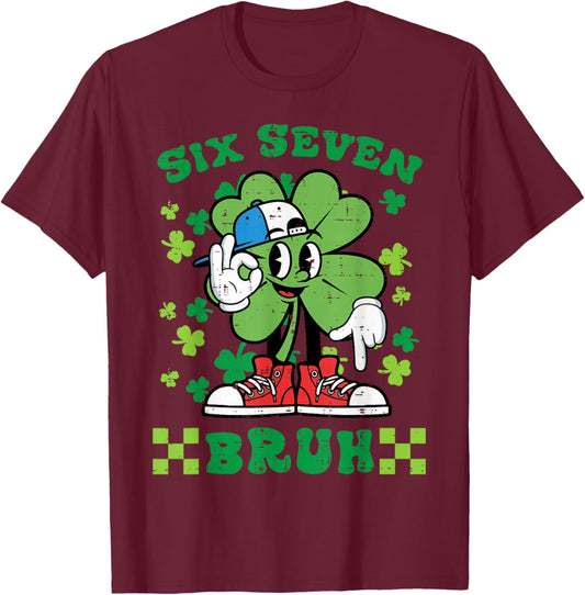 St Patricks Day Six Seven Bruh 6 7 Meme Boys Kids Youth T-Shirt - T-Shirt | Maroon