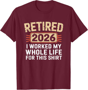 Retired 2026 Funny Retirement Humor Vintage Style Design T-Shirt - T-Shirt | Maroon