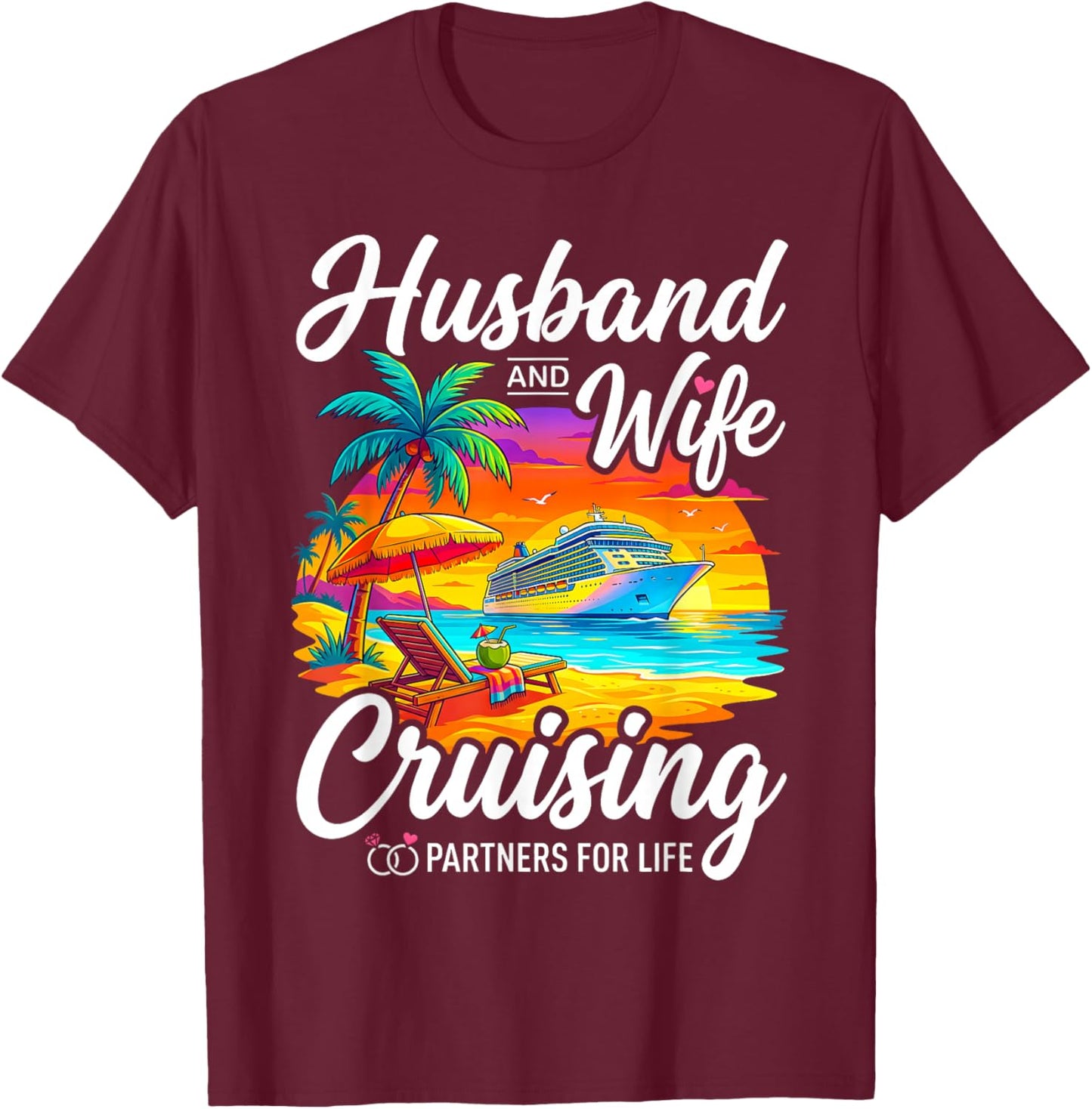 Husband and Wife Cruising Partners for Life Couples Cruise T-Shirt - T-Shirt | Maroon