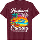 Husband and Wife Cruising Partners for Life Couples Cruise T-Shirt - T-Shirt | Maroon