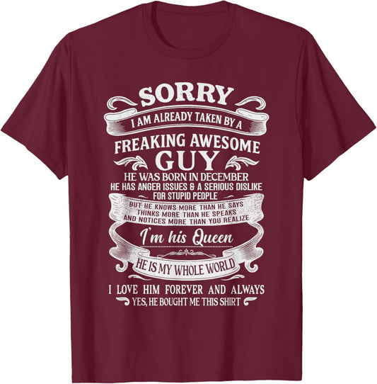 I Am Already Taken by Freaking Awesome Guy Born in December T-Shirt - T-Shirt | Maroon