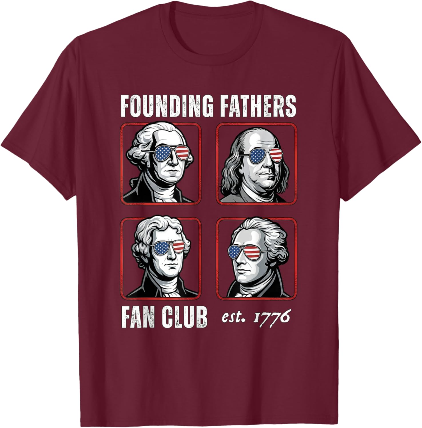 Founding Fathers Fan Club Funny History Teacher T-Shirt - T-Shirt | Maroon