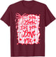 You Look Like You Love Me Coquette Bow Cute Girly Valentine T-Shirt - T-Shirt | Maroon