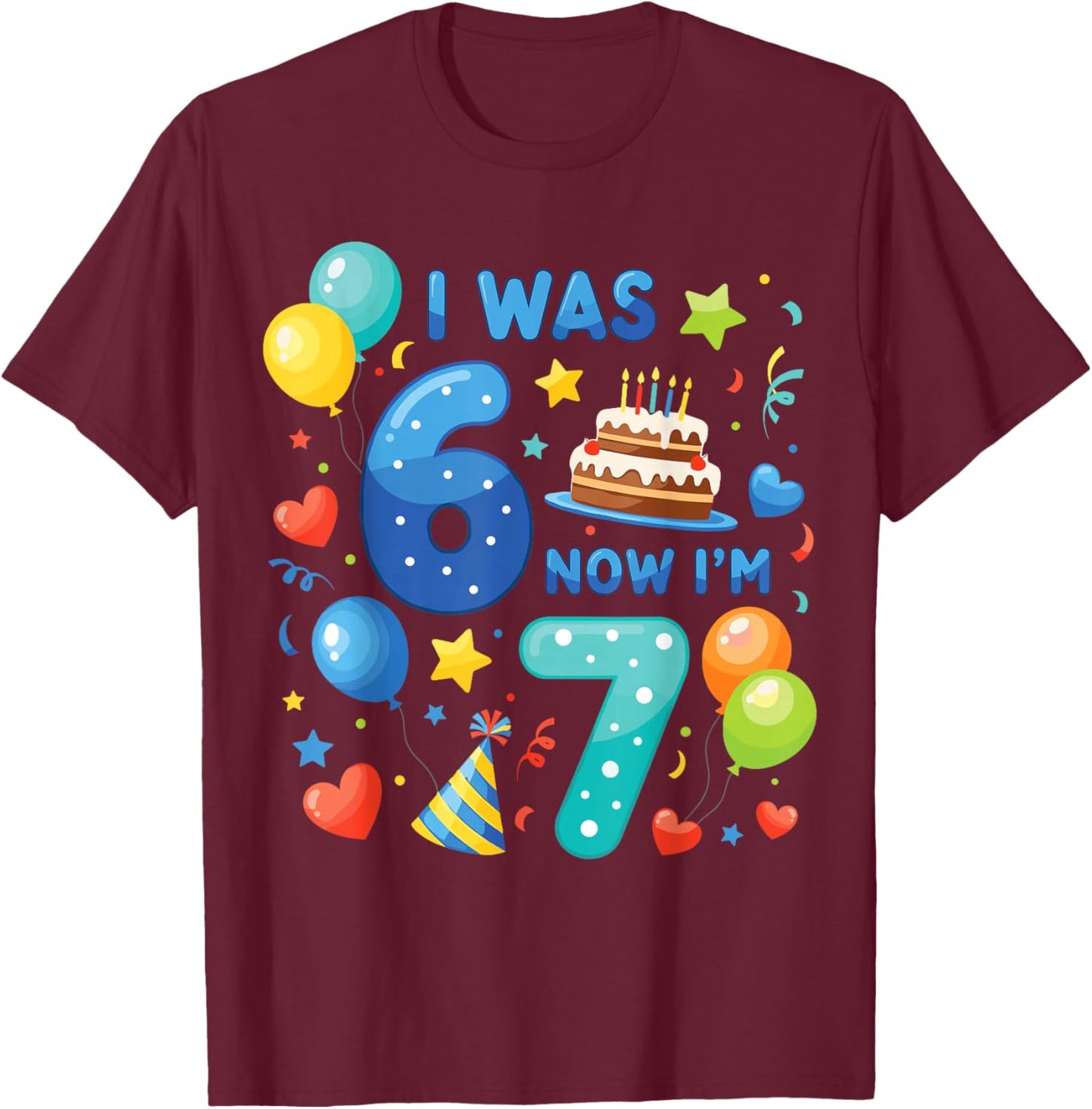 7th Birthday Boys I was 6 Now I’m 7 Birthday Party Kids T-Shirt - T-Shirt | Maroon