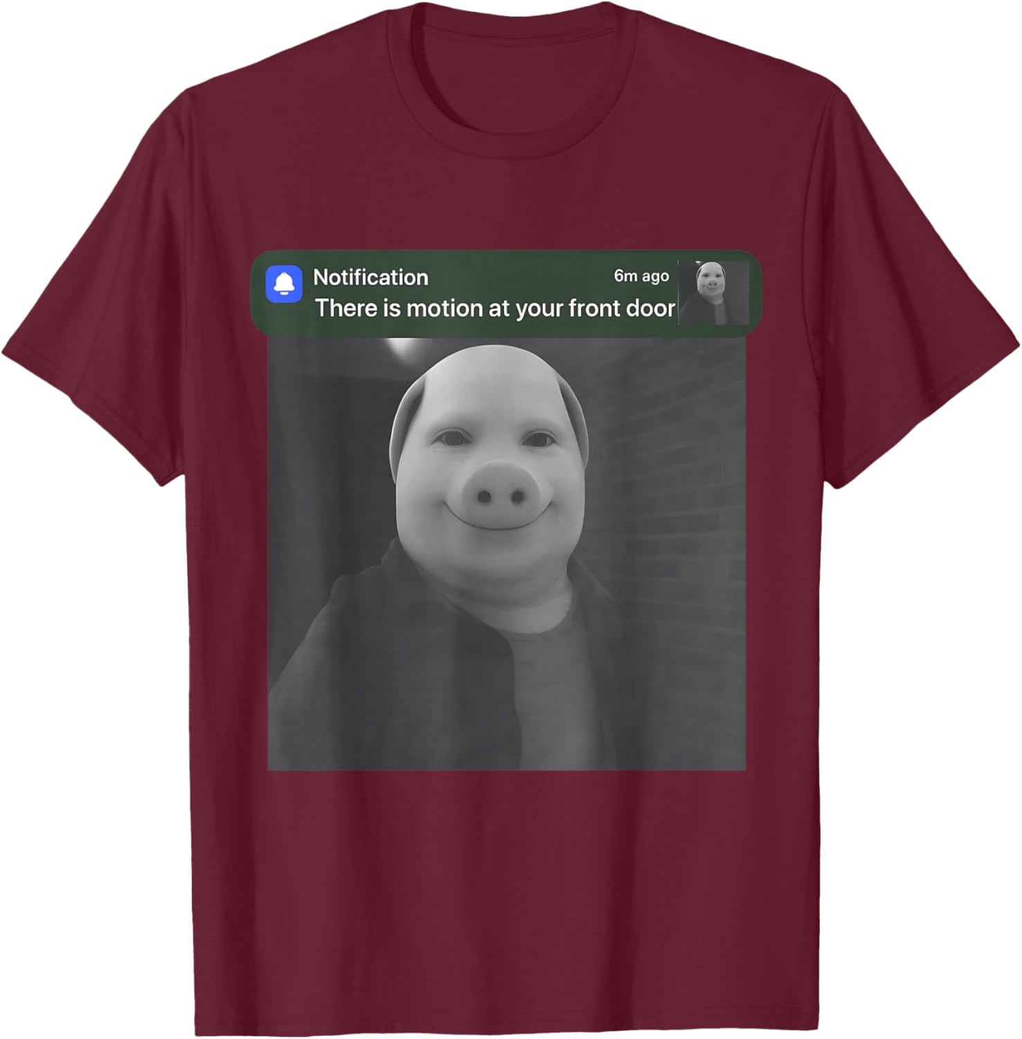 There is Motion at Your Front Door Funny John Pork Meme T-Shirt - T-Shirt | Maroon